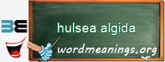 WordMeaning blackboard for hulsea algida